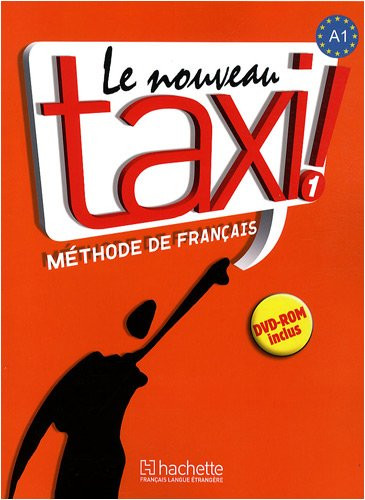 Le Nouveau Taxi! 1 Livre de l'eleve - фото 1 - id-p85340588