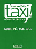 Le Nouveau Taxi! 2 Guide pe'dagogique