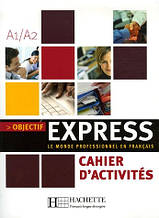 Objectif Express - Cahier d'activites