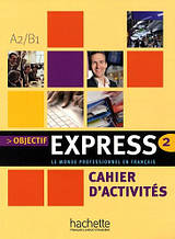Зошит Objectif Express 2 Cahier d'activites