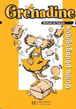 Книга для вчителя Grenadine : Niveau 2 Guide pedagogique