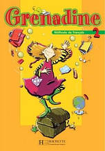 Підручник Grenadine : Niveau 2 Livre d'eleve