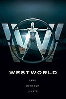 Постер плакат "Світ Дикого Заходу / Westworld (Live Without Limits)" 61x91.5см (ps-00793)