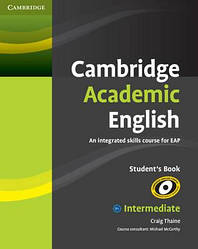 Cambridge Academic English. An Integrated Course for EAP Intermediate student's Book