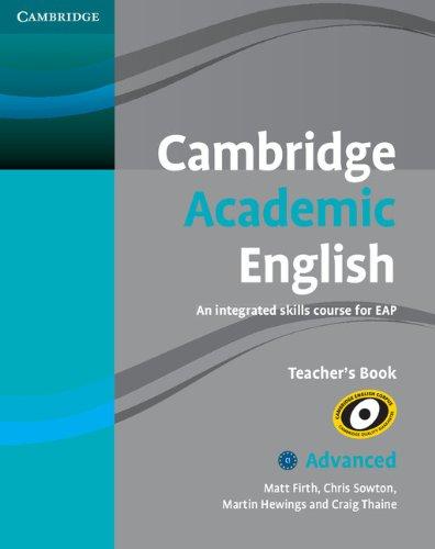 Cambridge Academic English. An Integrated Course for EAP Advanced teacher's Book