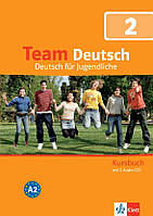 Team Deutsch 2. Підручник з 2 Аудіо-СD Курснімецької мови для молоді