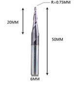 Фреза конусная для ЧПУ R0,75-D6-L50-l20