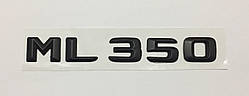 Емблема напис багажника Mercedes ML350 чорна