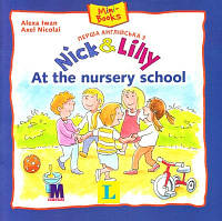 Nick and Lilly - At the nursery school. Langenscheidt, Alexa Iwan (український словничок)