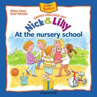 Nick and Lilly - At the nursery school. Langenscheidt, Alexa Iwan (російський словничок)