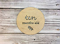 Деревянная табличка для фотосессии "Ten months old" 14 см Светлое дерево