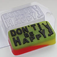 Пластикова форма для мила don't worry...'