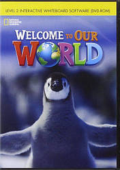Welcome to Our World 2 Interactive Whiteboard DVD-ROM