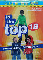 To the Top 1B Student's Book + Workbook with CD-ROM with Culture Time for Ukraine