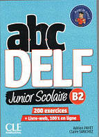 ABC DELF Junior Scolaire B2+DVD. 200 exercices+livre-web, 100% en ligne