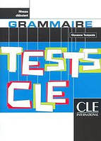 Tests Cle Grammar (Beginner) (French Edition)