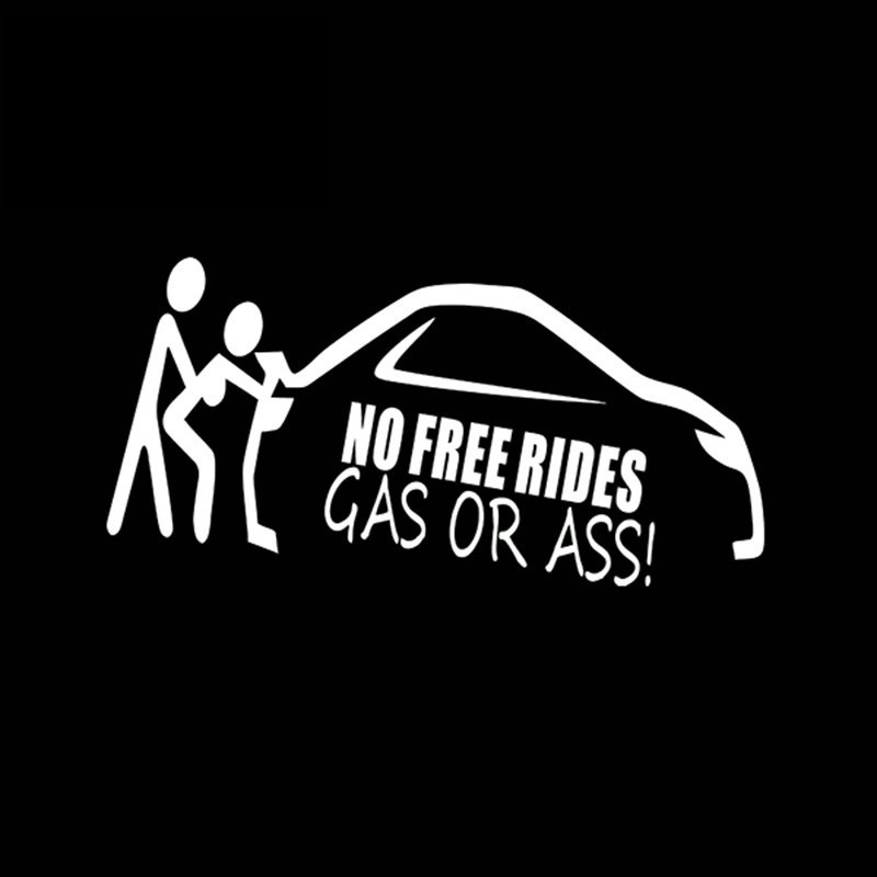Наклейка No Free Rides - GAS OR ASS: Нет бесплатных поездок - топливо или попка - белая