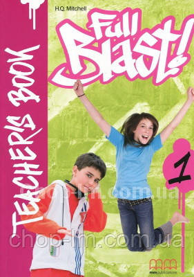 Full Blast! 1 teacher's Book / Книга для вчителя ( ISBN: 9789604438808)