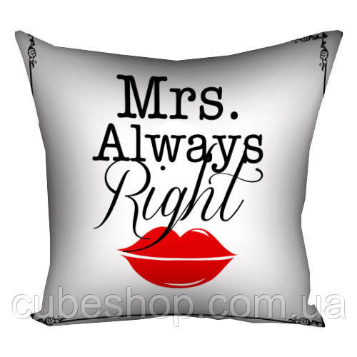 Подушка "Mrs. Always Right", 40х40 см