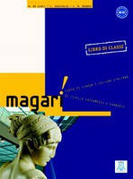 MAGARI (LIBRO DI CLASSE CON ESERCIZIARIO + 2 CD AUDIO)