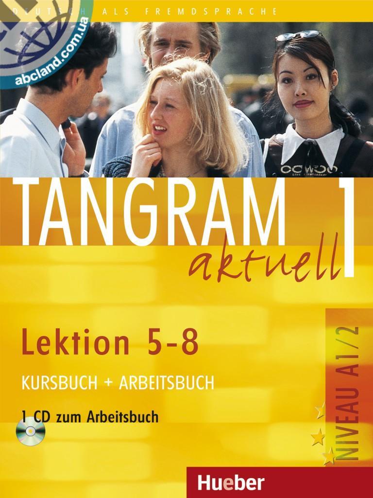 Tangram aktuell 1 – Lektion 5-8. Kursbuch + Arbeitsbuch mit Audio-CD zum Arbeitsbuch