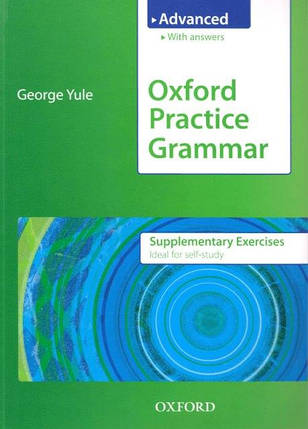 Oxford Practice Grammar Advanced Supplementary Exercises with answers, фото 1