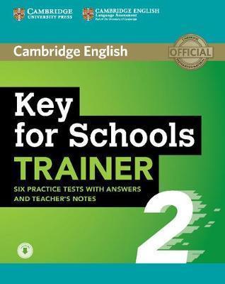 Trainer2: Key for Schools Six Practice Tests with Answers and teacher's Notes with Audio, фото 1