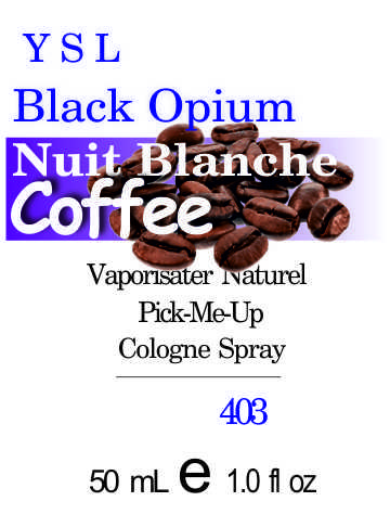 Духи 50 мл (403) версія аромату Ів Сен Лоран Black Opium Nuit Blanche