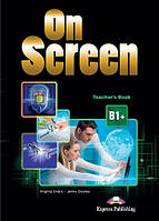 On Screen B1+ Teacher's Book Revised with Writing Book and Key