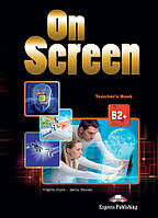 On Screen B2+ Teacher's Book Revised with Writing Book and Key