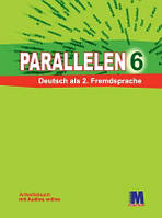 Раrallelen 6. Робочий зошит для 6-го класу ЗНЗ (2-й рік навчання, 2-га іноземна мова)