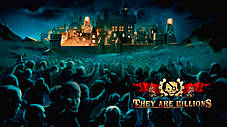 They Are Billions (Тижневий прокат запису), фото 2