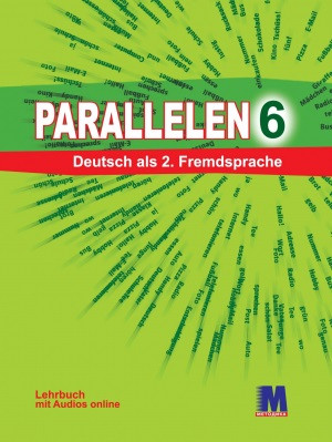 Раrallelen 6. Підручник для 6-го класу ЗНЗ (2-й рік навчання, 2-га іноземна мова)