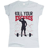 Kill Your Excuses 01 Футболка жіноча