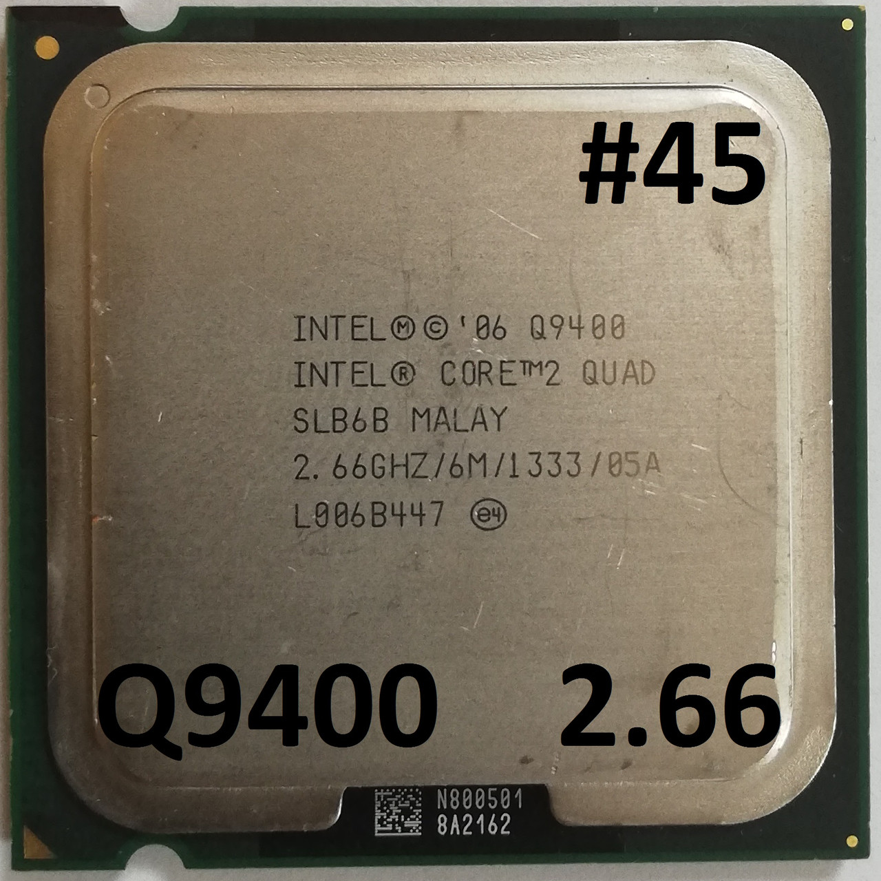 Процессор  ЛОТ #45 Intel® Core™2 Quad Q9400 R0 SLB6B 2.66GHz 6M Cache 1333 MHz FSB Soket 775 Б/У