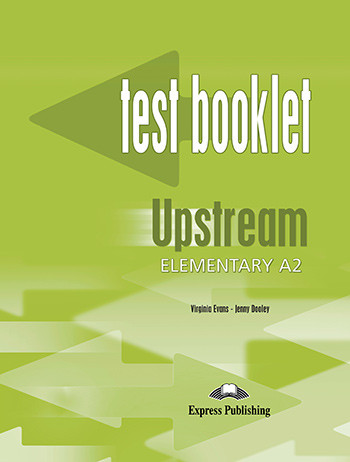 Upstream Elementary A2 Test Booklet