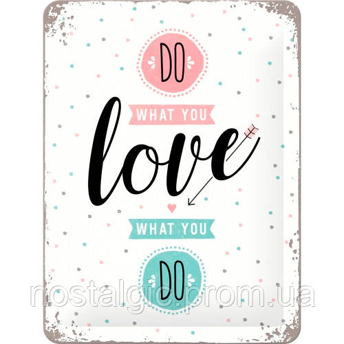 Табличка Nostalgic-Art Do what you love (26202)