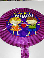 Гелиевый шар фольгированный круглый с рисунком и надписью Te quiero mami