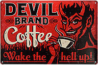 Металлическая табличка / постер "Дьявольский Бренд Кофе / Devil Brand Coffee" 30x20см (ms-00499)