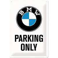 Табличка металлическая BMW - Parking Only | Nostalgic-Art 22241