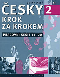 Česky krok za krokem 2 Pracovní sešit (Lekce 11-20) (Робочий зошит)