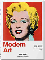 Подарункова література. Modern Art 1870-2000. Impressionism to Today.Hans Werner Holzwarth.
