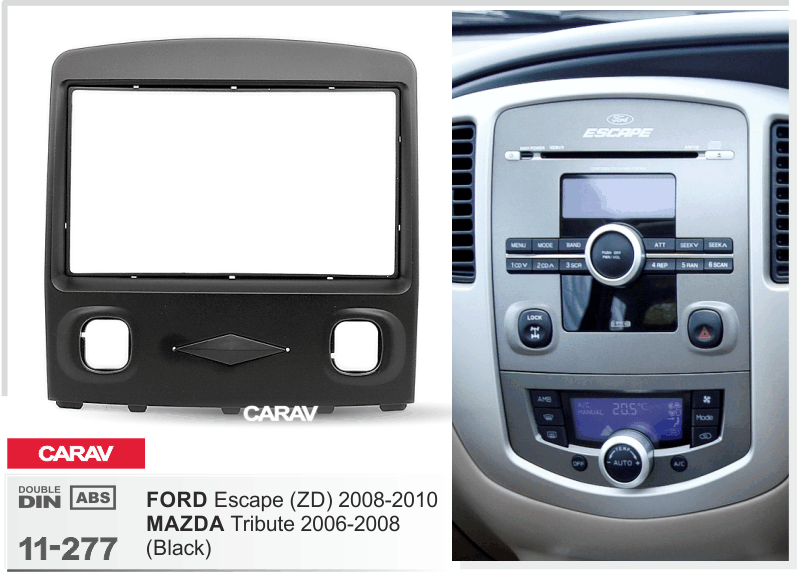 2-DIN переходная рамка FORD Escape (ZD) 2008-2010 / MAZDA Tribute 2006-2008 (Black), CARAV 11-277 - фото 1 - id-p1064877986