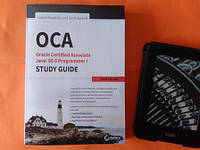 OCA: Oracle Certified Associate Java SE 8 Programmer I Study Guide: Exam 1Z0-808 1st Edition, Jeanne Boyarsky, Scott Selikoff