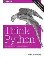 Think Python: How to Think Like a Computer Scientist 2nd Edition, Allen B. Downey