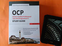 OCP: Oracle Certified Professional Java SE 8 Programmer II Study Guide, Jeanne Boyarsky Scott Selikoff