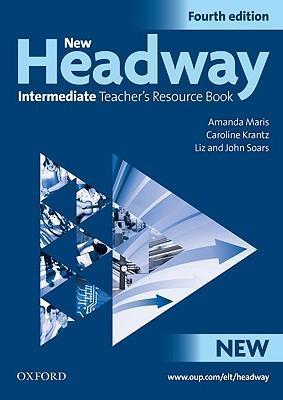 New Headway Fourth Edition Intermediate teacher's Resource Book
