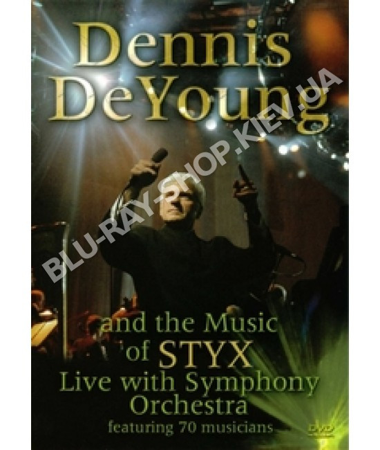 Dennis DeYoung - The Symphonic Rock Music Of Styx [DVD]