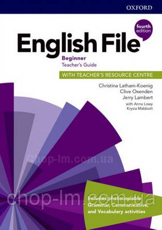 English File Fourth Edition Beginner teacher's Guide with teacher's Resource Centre / Книга для вчителя, фото 1