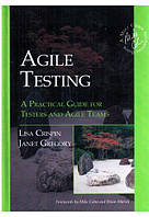 Agile Testing A Practical Guide for Testers and Agile Teams, Crispin, Lisa.